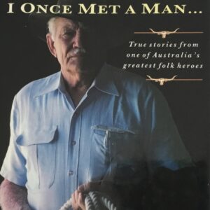 R M Williams. I Once Met a Man